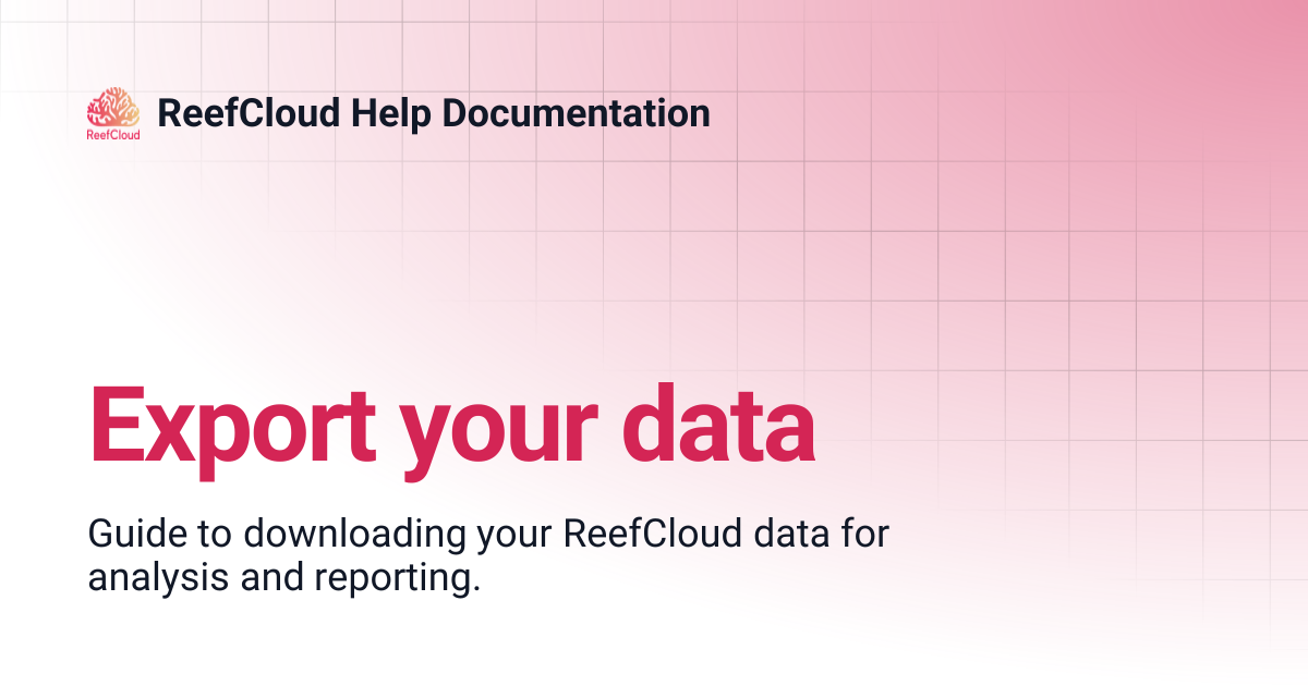 Export your data | ReefCloud Help Documentation