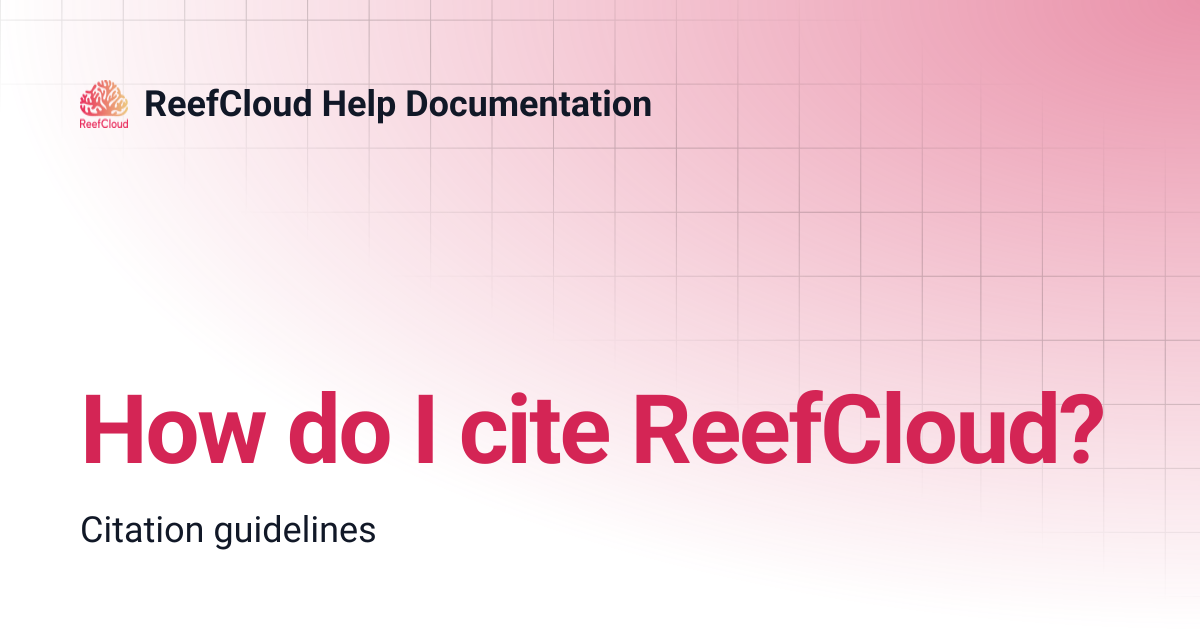 How do I cite ReefCloud? | ReefCloud Help Documentation